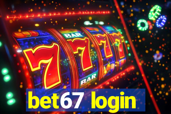 bet67 login